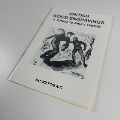 British Wood Engravings. A tribute to Albert Garrett | Blond Fine Art 1989