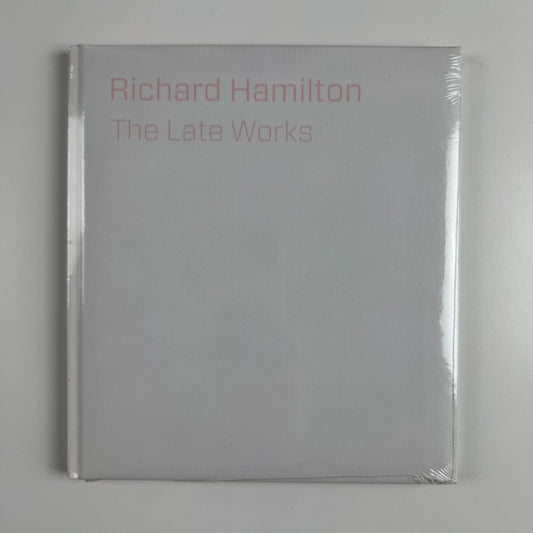 Richard Hamilton. The Late Works | National Gallery, London, 2012
