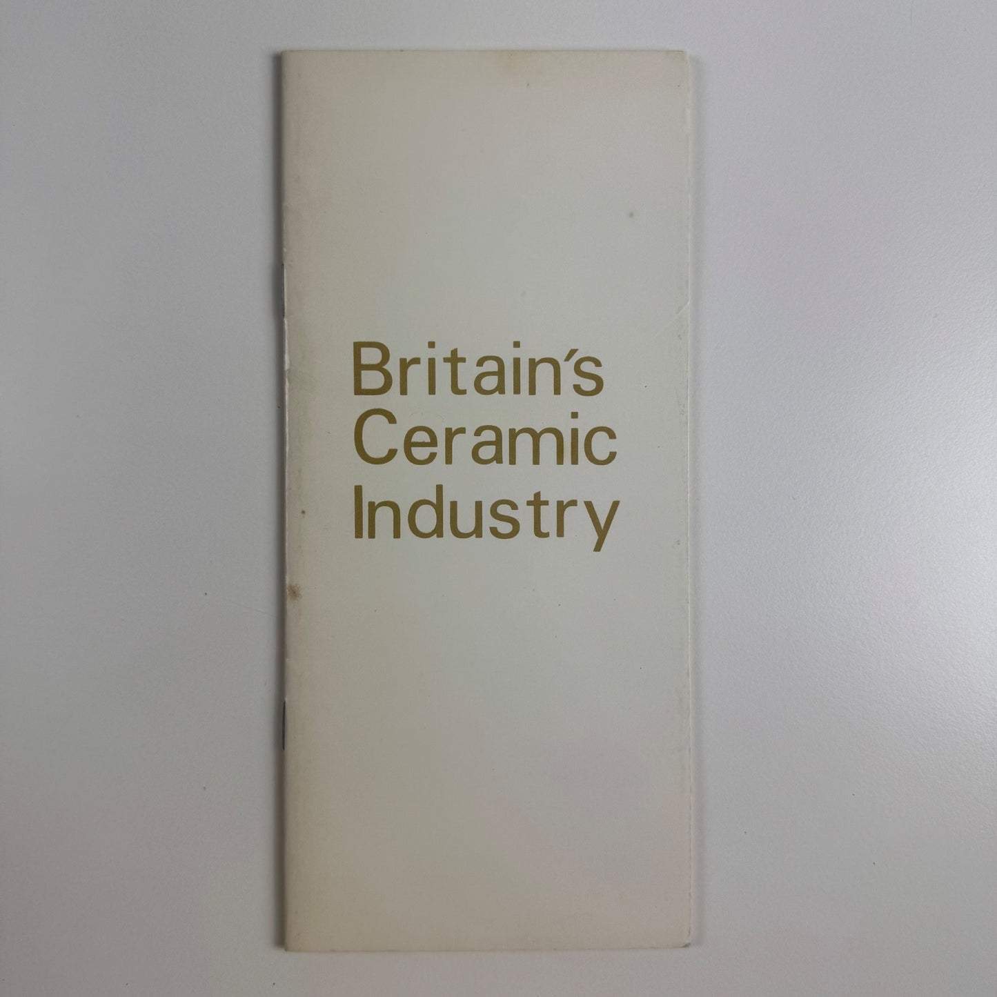 Leaflet Britain's Ceramic Industry British Ceramic Manufacturers Federation 1976