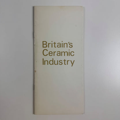 Leaflet Britain's Ceramic Industry British Ceramic Manufacturers Federation 1976