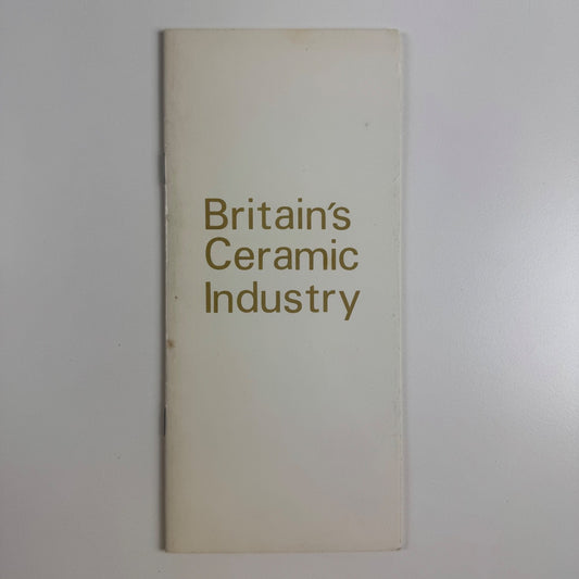 Leaflet Britain's Ceramic Industry British Ceramic Manufacturers Federation 1976