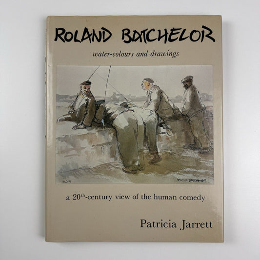 Roland Batchelor water-colours and drawings | Patricia Garrett, 1984 | Signed by the author