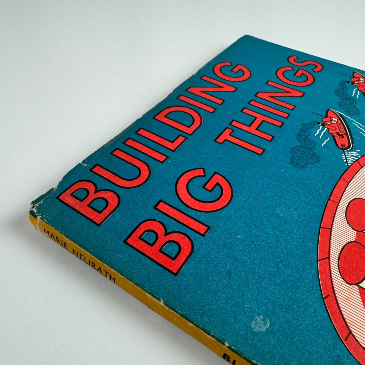 Building Big Things by Marie Neurath | Max Parrish, London, 1958 Isotype Institute