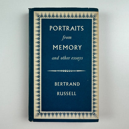Portraits from Memory and other essays by Bertrand Russell. Readers Union, 1958