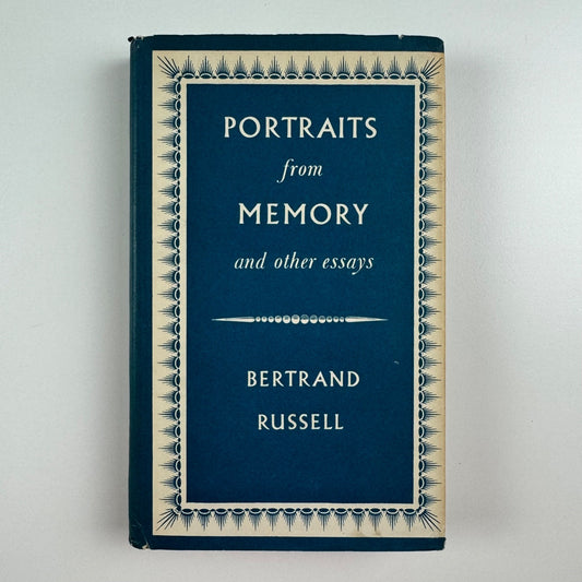 Portraits from Memory and other essays by Bertrand Russell. Readers Union, 1958