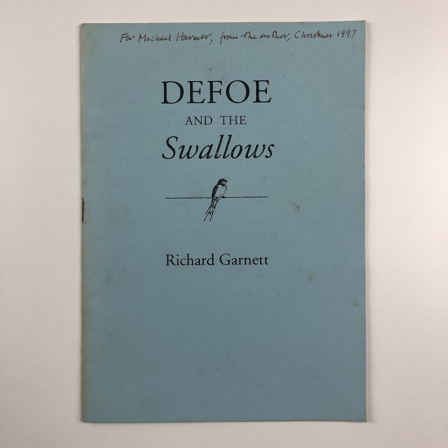 Defoe and the Swallows, by Richard Garnett | Privately printed, 1997