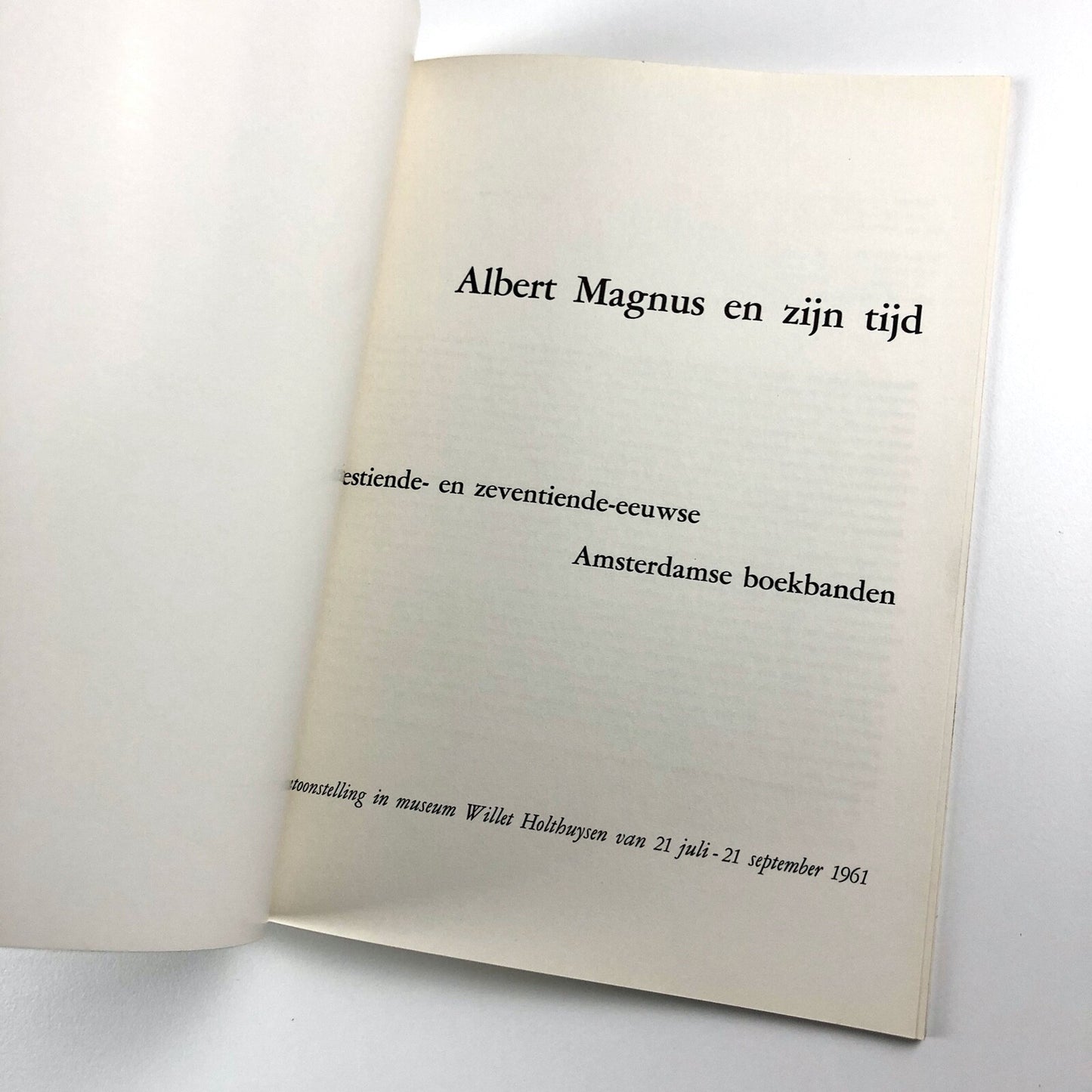Albert Magnus en zijn tijd | Museum Willet-Holthuysen exhibition catalogue, 1961