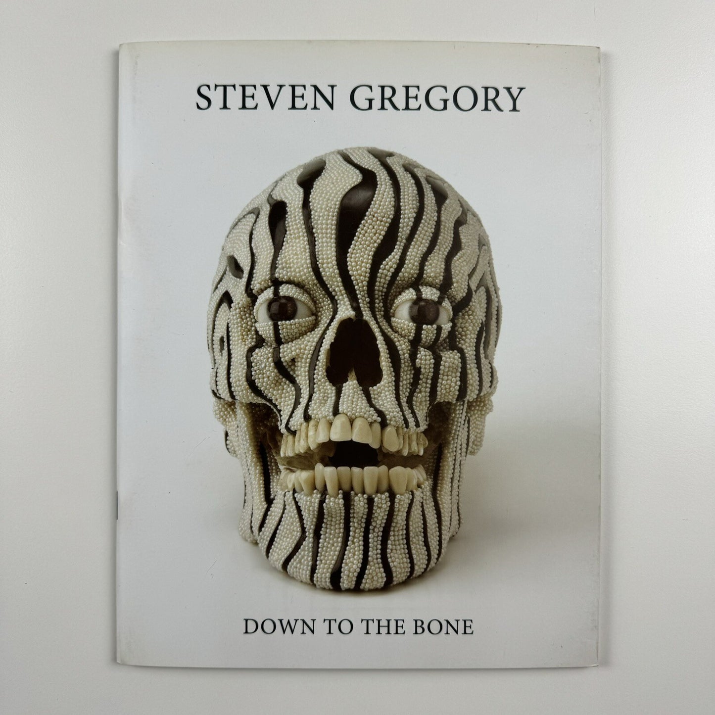 Steven Gregory. Down to the Bone | Opus Art/Trudie Stephenson exhibition catalogue, 2008