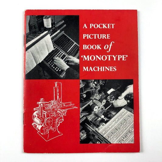 A Pocket Picture Book of Monotype Machines | Undated, presumed 1960s