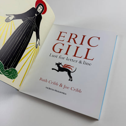 Eric Gill. Lust for letter & line by Ruth Cribb and Joe Cribb | The British Museum Press, 2011