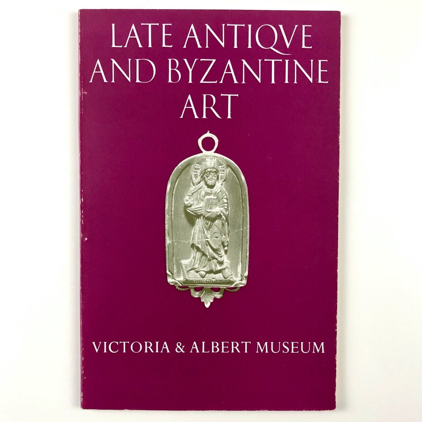 Late Antique and Byzantine Art | Victoria & Albert Museum booklet no.12, 1963