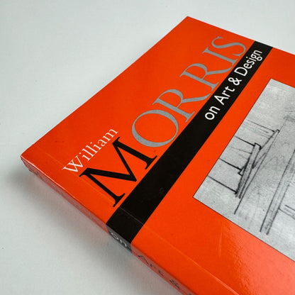 William Morris on Art & Design edited by Christine Poulson | Sheffield Academic Press, 1996