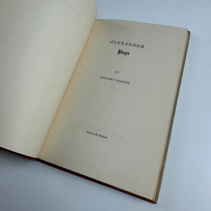 Alexander Pope by Bonamy Dobrée | Sylvan Press, 1951