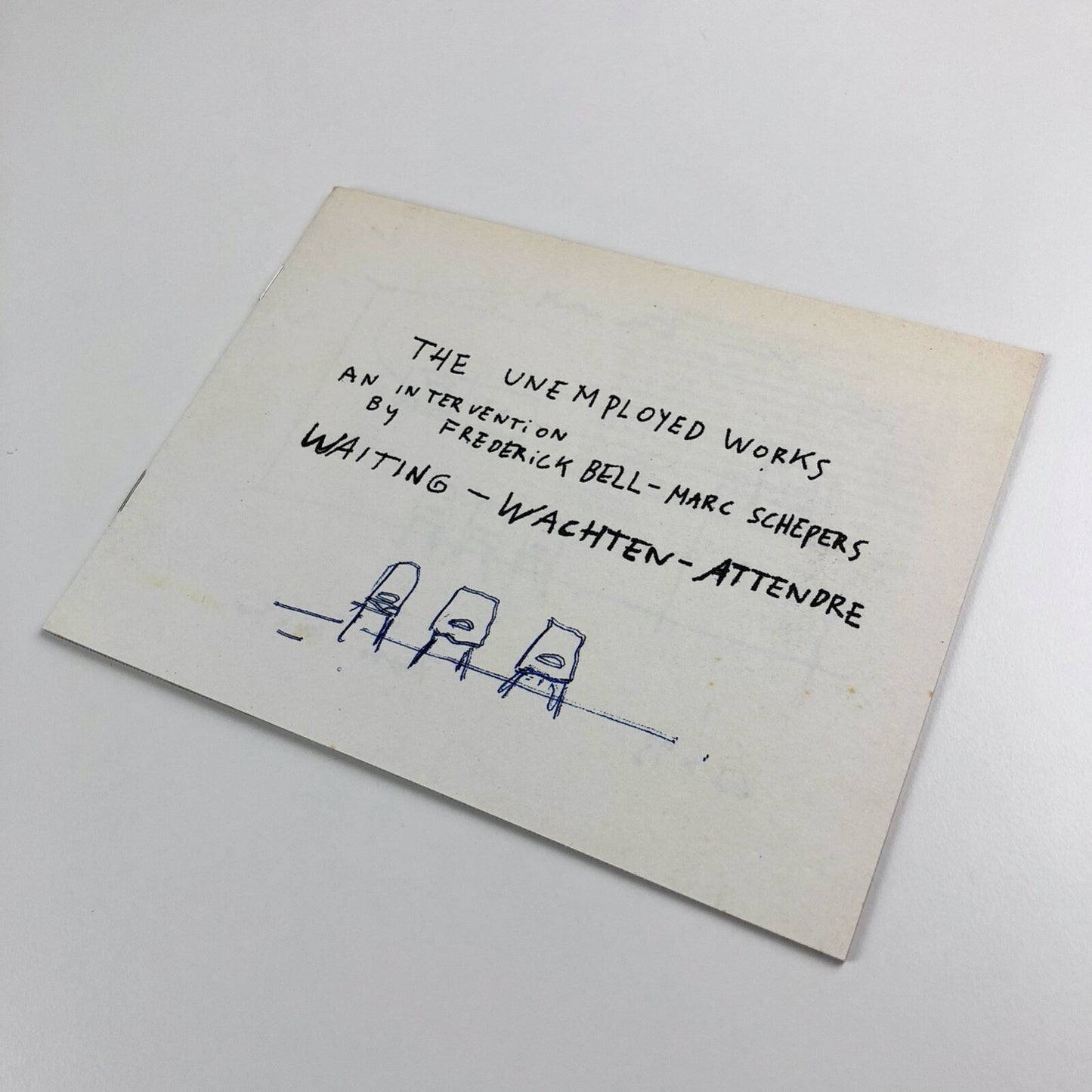The Unemployed Works – An Intervention by Frederick Bell & Marc Schepers | Exhibition leaflet, Thibaut Verhoeven in 2004