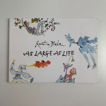 Quentin Blake. As large as life | Compton Verney, 2011