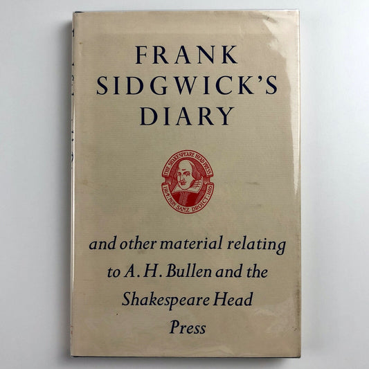 Frank Sidgwick's Diary and other material relating to A.H. Bullen and the Shakespeare Head Press, 1975
