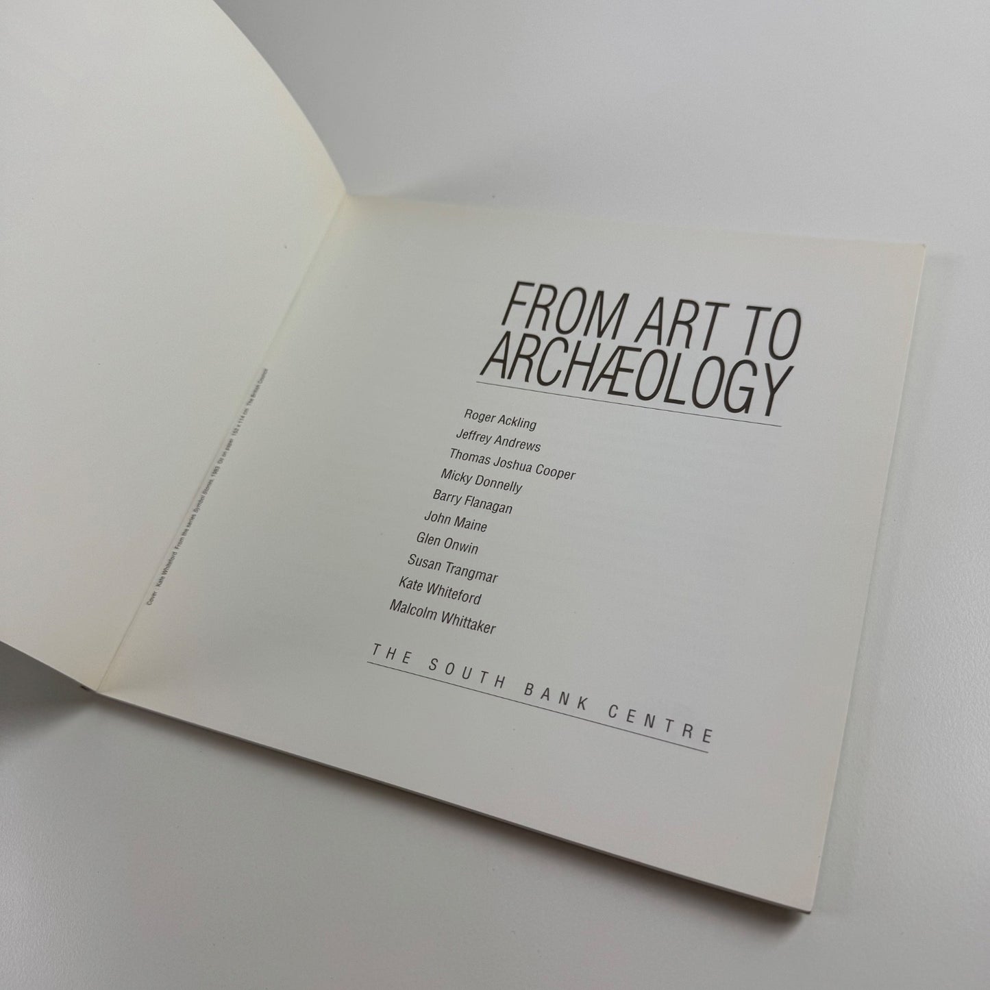 From Art to Archaeology text by Alexandra Noble. South Bank Centre, 1991