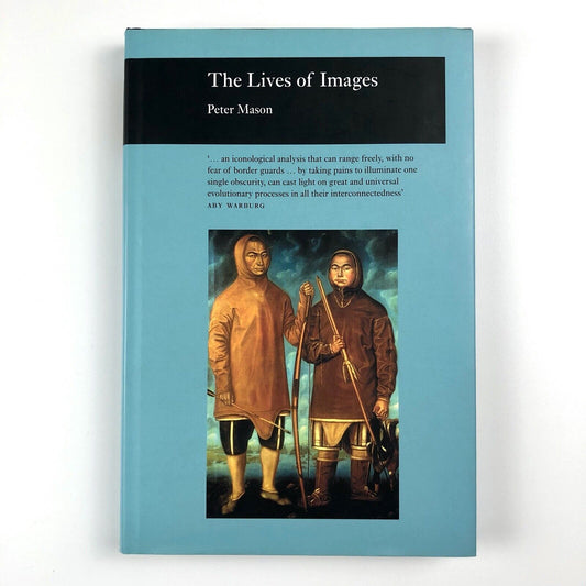 The Lives of Images by Peter Mason | Reaktion Books, 2001