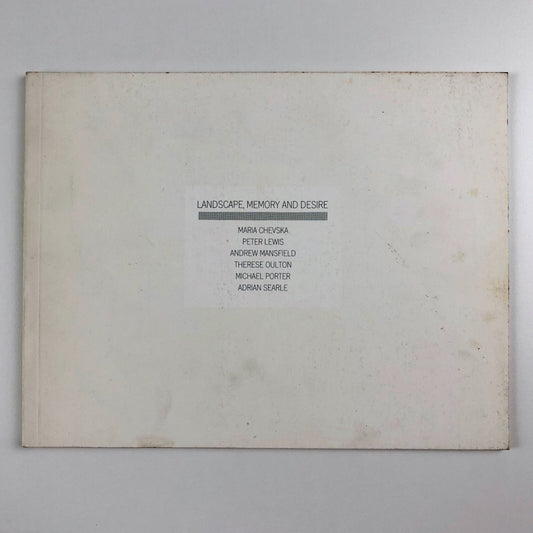 Landscape, Memory and Desire | Serpentine Galleries 1984/5 Andrew Mansfield et al