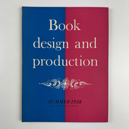 Book Design and Production – Vol 1 No 2 1958 | Printing News Ltd | Edited by James Moran