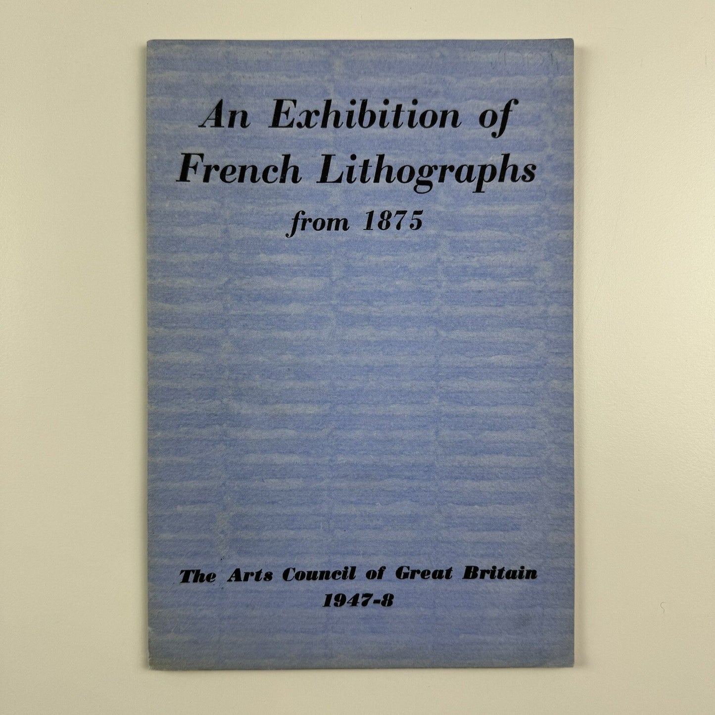 An Exhibition of French Lithographs from 1875 | Campbell Dodgson collection | Arts Council catalogue, 1947-8