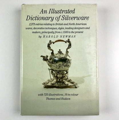 An Illustrated Dictionary of Silverware by Harold Newman | Thames & Hudson, 1987