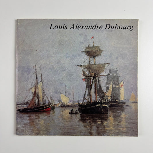 Louis Alexandre Dubourg | Musee Eugene Boudin Honfleur 1985