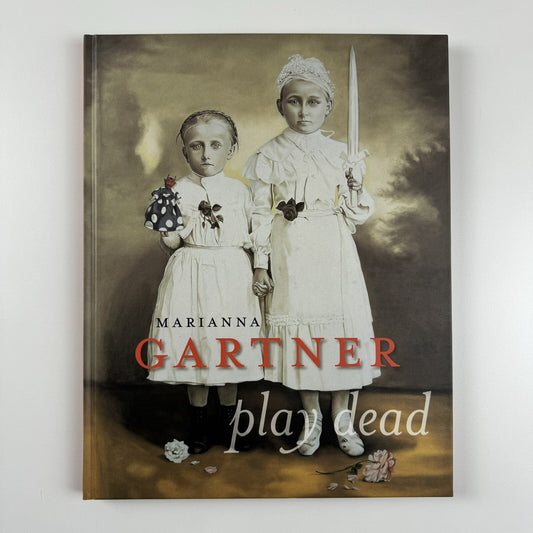Marianna Gartner – Play Dead | 20.21 Galerie Edition, Kunsthandel Essen exhibition catalogue, 2004