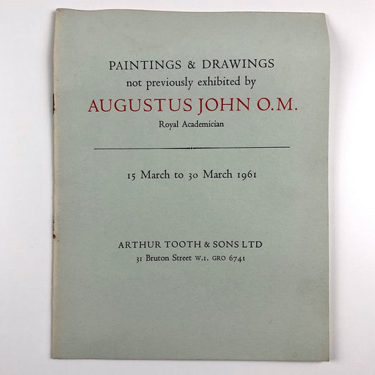 Augustus John – Paintings & Drawings not previously exhibited | Arthur Tooth, March 1961