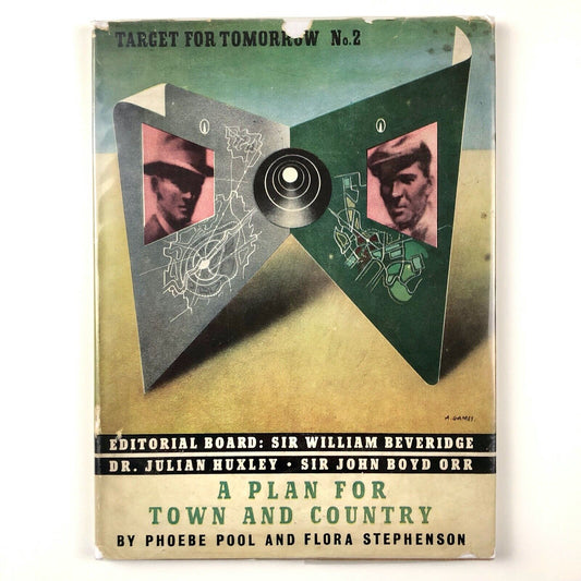 A Plan for Town and Country by Phoebe Pool & Flora Stephenson | Abram Games, 1944