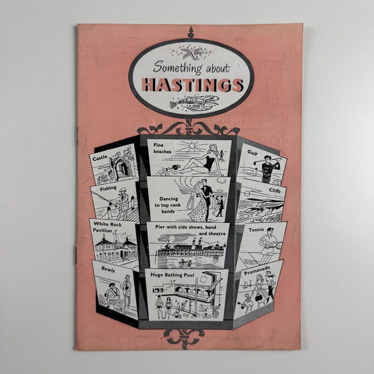 Leaflet Something about Hastings | Hastings Corporation, undated, presumed 1950s
