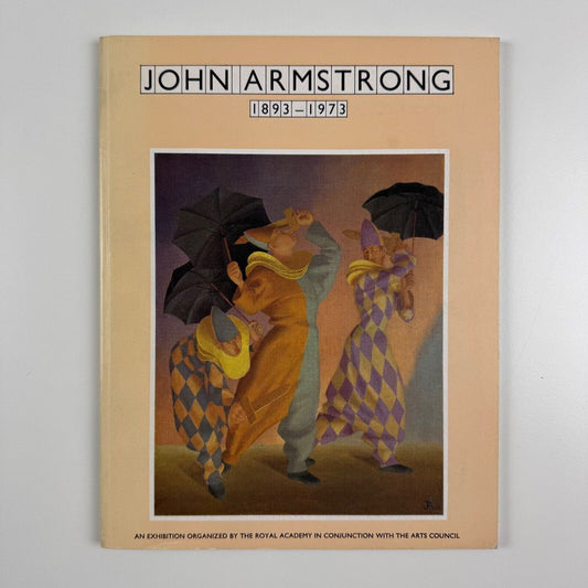 John Armstrong 1893-1973 | Royal Academy | Arts Council, 1975 includes related ephemera