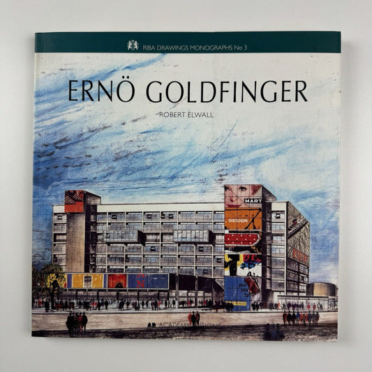 Ernö Goldfinger | Robert Elwall | RIBA Drawings Monographs No 3 | Academy Editions, 1996