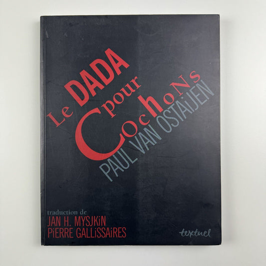 Le Dada pour Cochons Paul van Ostaijen | Textuel Editions, 2003