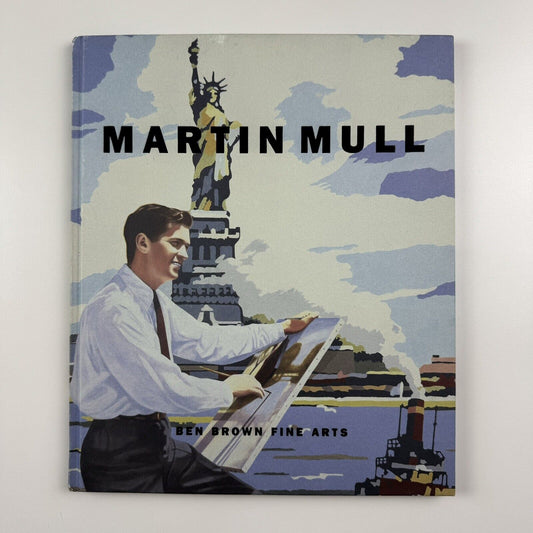 Martin Mull. The Pursuit of Happiness | Ben Brown Fine Arts catalogue, 2007/8