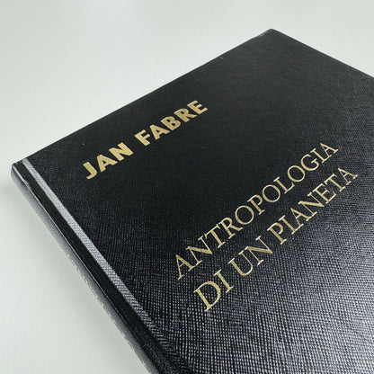 Antropologia di un planeta Jan Fabre by Giacinto Di Pieterantonio 2007 | Signed