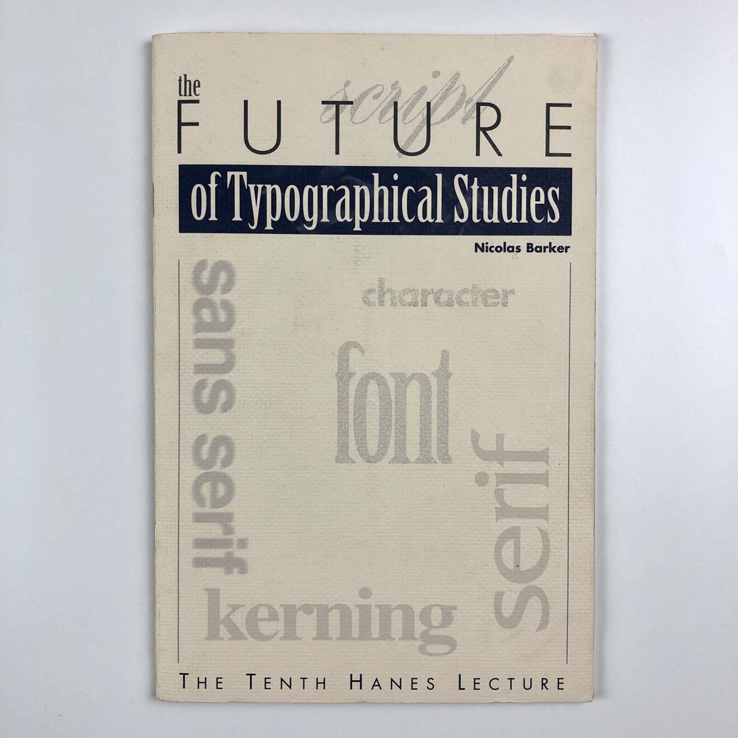 The Future of Typographical Studies by Nicholas Barker | 10th Hanes Lecture 1996