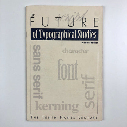 The Future of Typographical Studies by Nicholas Barker | 10th Hanes Lecture 1996