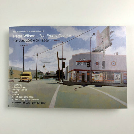 Peter Wilson – The Empty Quarter | Private view card – The Market | Borough Market 2002