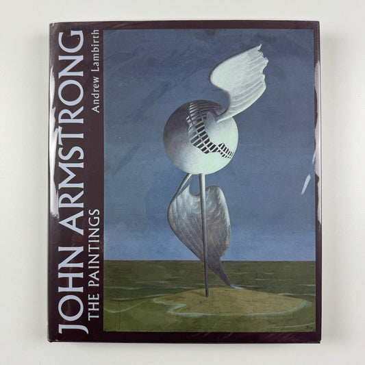 John Armstrong: The Paintings by Andrew Lambirth | Philip Wilson, 2009