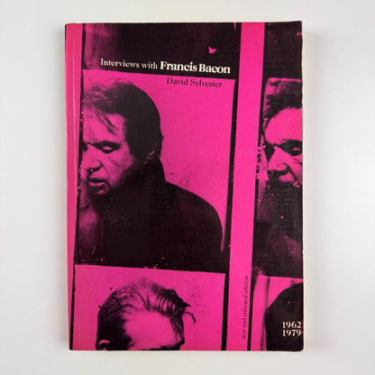 Interviews with Francis Bacon 1962 1979 by David Sylvester Thames & Hudson 1980
