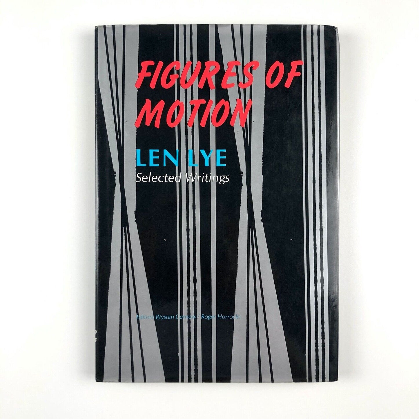 Figures of Motion. Len Lye Selected Writings | Curnow/Horrocks, 1984 [kinetic art]