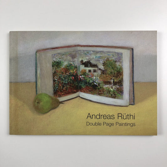 Andreas Rüthi. Double Page Paintings | Duckett & Jeffreys catalogue, 2010