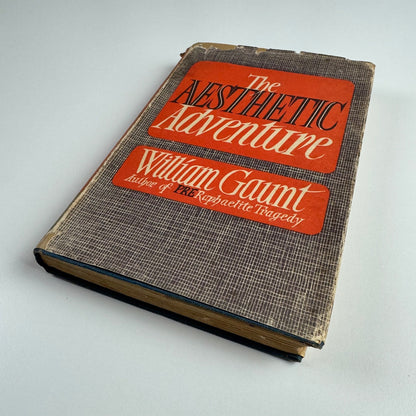 The Aesthetic Adventure by William Gaunt | Jonathan Cape/The Book Society, 1945