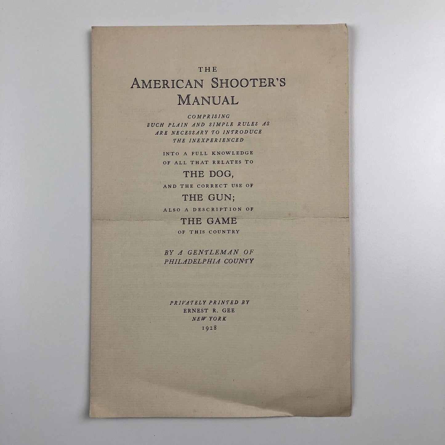 Prospectus – The American Shooter’s Manual | Ernest R. Gee | The Derrydale Press, 1928