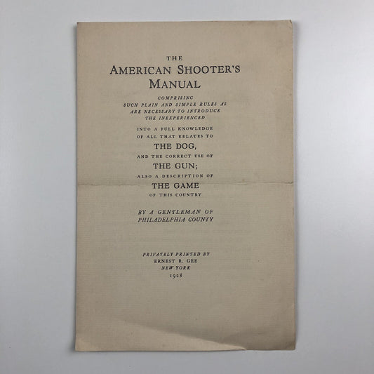 Prospectus – The American Shooter’s Manual | Ernest R. Gee | The Derrydale Press, 1928