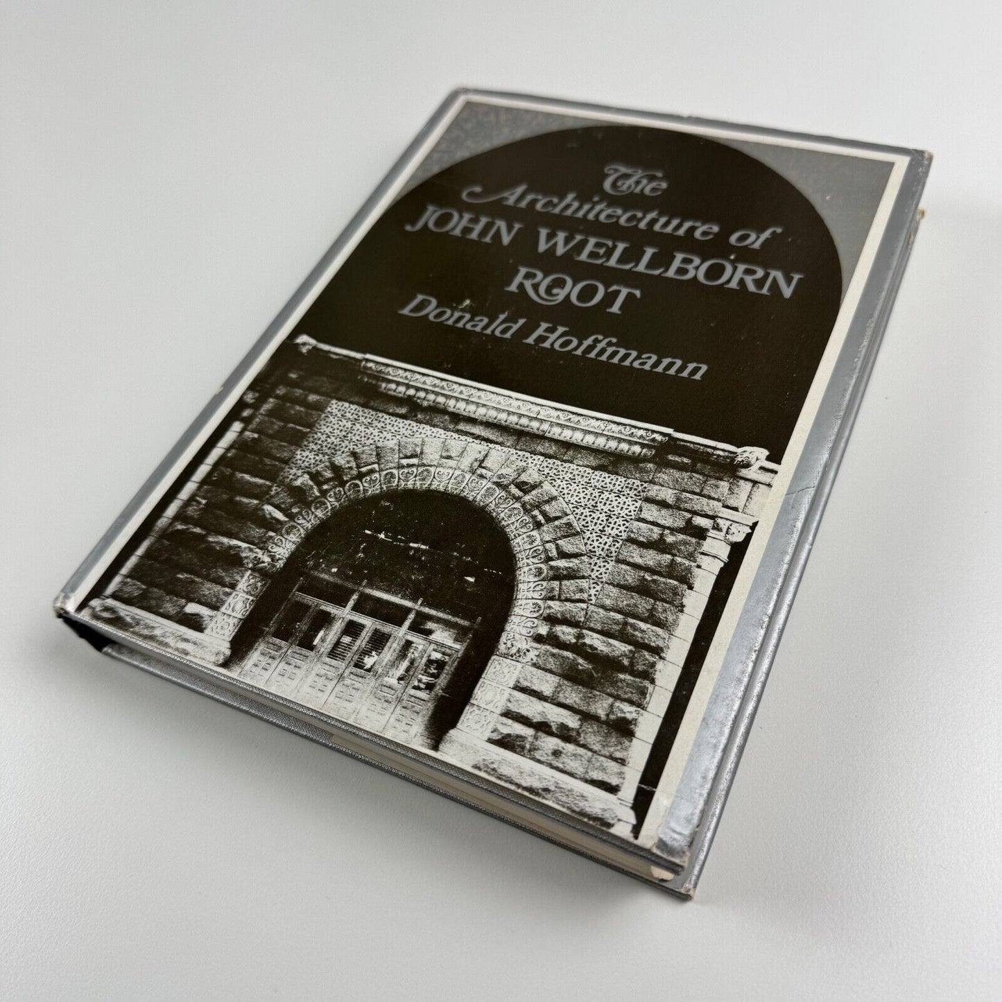 The Architecture of John Wellborn Root by Donald Hoffmann | The John Hopkins University Press, 1973