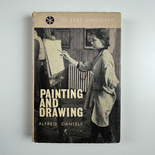 Printing and Drawing by Alfred Daniels. An Arco Handybook, 1961
