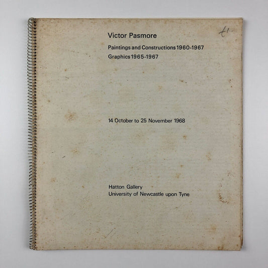 Victor Pasmore Paintings, Constructions 1960-1967, Graphics 1965-1967 | Hatton Gallery, University of Newcastle upon Tyne, 1968