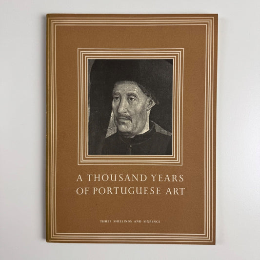 A thousand years of Portuguese art | Royal Academy of Arts, London, 1955-56